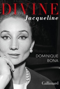 Dominique Bona - Divine Jacqueline.