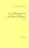 Dominique Bona - Le manuscrit de Port-Ébène.