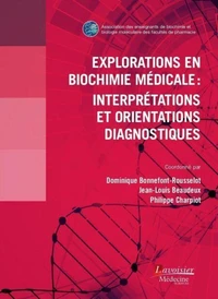 Explorations en biochimie médicale : interprétations et orientations diagnostiques