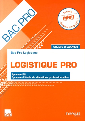 Logistique Bac Pro épreuve E2 épreuve Détude De Situations Professionnelles Sujets Dexamen - 