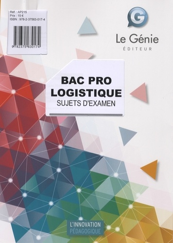 Dominique Borras - Sujets d'examen Bac Pro Logistique - Epreuve E2 : épreuve d'étude de situations professionnelles.