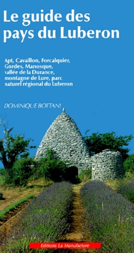 Dominique Bottani - Guide Des Pays Du Luberon.