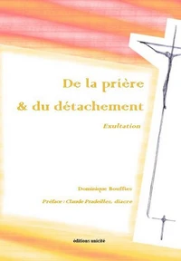 De la prière & du détachement - exultation