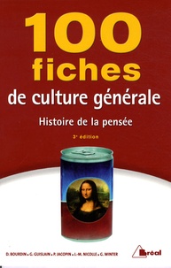 Dominique Bourdin et Gilbert Guislain - 100 fiches de culture générale - Histoire de la pensée.