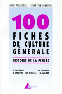 Dominique Bourdin et Jean-Marie Nicolle - 100 Fiches de culture générale - Histoire de la pensée.