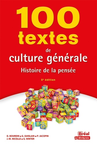 100 textes de culture générale. Histoire de la pensée 5e édition
