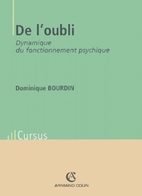 Dominique Bourdin - De l'oubli - Dynamique de fonctionnement psychique.