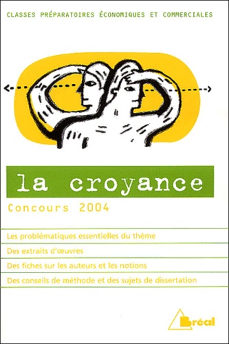Dominique Bourdin et Paul Jacopin - La croyance - Concours 2004.