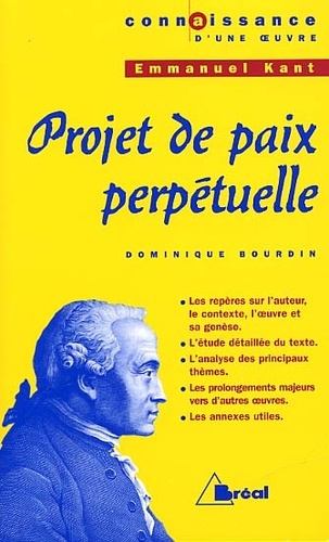 Dominique Bourdin - Projet De Paix Perpetuelle D'Emmanuel Kant.