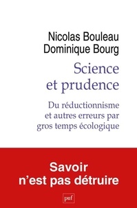 Dominique Bourg - Science et prudence - Du réductionnisme et autres erreurs par gros temps écologique.