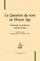 La question du sens au Moyen Age. Hommage au professeur Armand Strubel