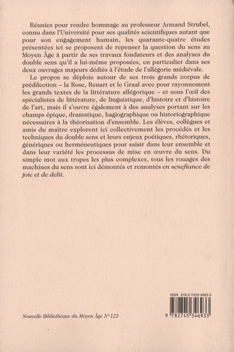 La question du sens au Moyen Age. Hommage au professeur Armand Strubel