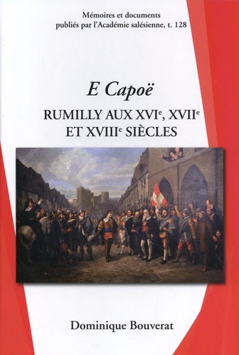 E Capoë : Rumilly aux XVIe, XVIIe et XVIIIe siècles