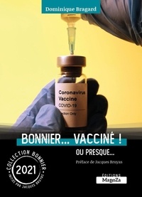 Dominique Bragard - Bonnier... vacciné ! ou presque....