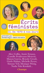 Dominique Bréchemier - Ecrits féministes - Tome 2, De 1970 à nos jours.