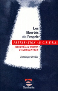 Dominique Breillat - Les libertés de l'esprit - Libertés et droits fondamentaux.