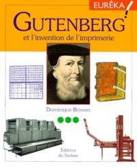 Dominique Brisson - Gutenberg Et L'Imprimerie.