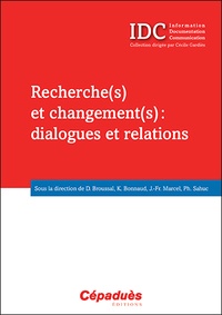 Dominique Broussal et Karine Bonnaud - Recherche(s) et changement(s) : dialogues et relations.
