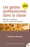 Dominique Bucheton - Les gestes professionnels dans la classe - Ethiques et pratiques pour les temps qui viennent.
