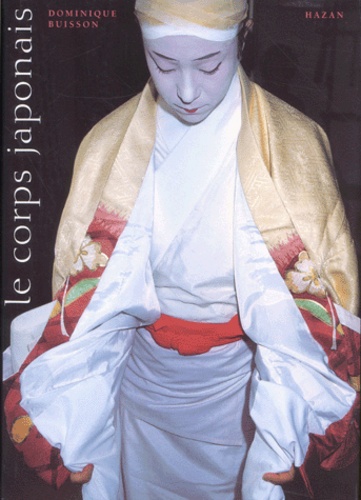 Dominique Buisson - Le corps japonais.
