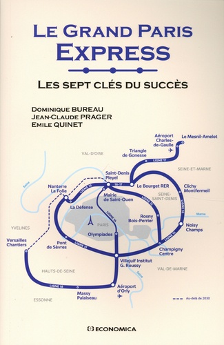 Le grand Paris express. Les sept clés du succès - Occasion