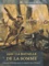 1916 : La bataille de la Somme. Orage d'acier sur le front de l'Ouest