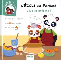 Dominique Butet et Déborah Mirabel - L'école des Pandas  : Vive la cuisine !.