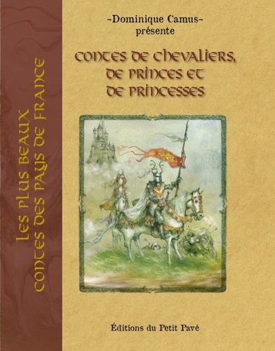 Contes de chevaliers, de princes et de princesses