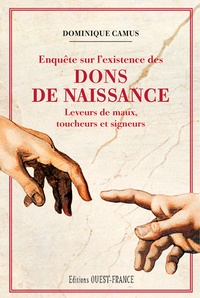 Enquête sur lexistence des dons de naissance - Leveurs de maux, toucheurs et signeurs.pdf