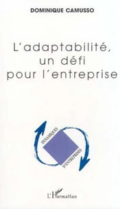 L'adaptabilité, un défi pour l'entreprise