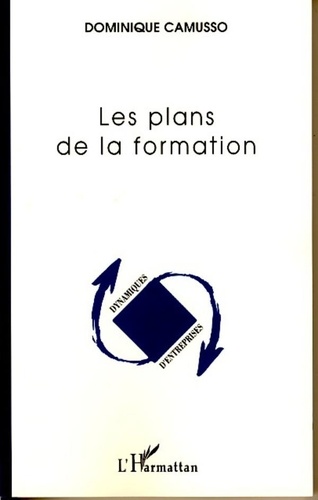 Dominique Camusso - Les plans de la formation.