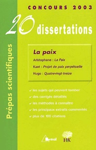 Dominique Caron et Guillaume Bardet - La paix - 20 Dissertations avec analyses et commentaires.