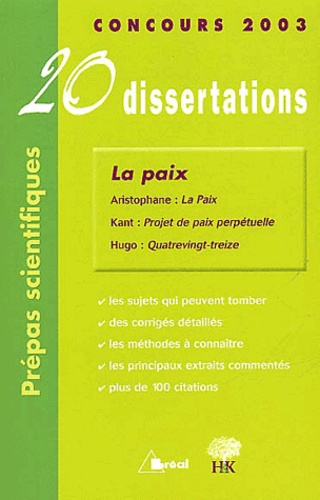 Dominique Caron et Guillaume Bardet - La paix - 20 Dissertations avec analyses et commentaires.
