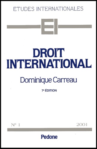 Dominique Carreau - Droit international - 7ème édition.