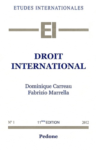 Dominique Carreau et Fabrizio Marrella - Droit international.