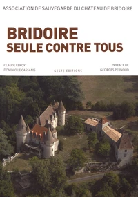Bridoire, 23 ans, seule contre tous