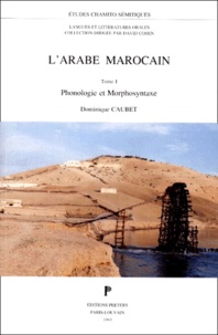 Coachingcorona.ch L'ARABE MAROCAIN. Tome 1, Phonologie et Morphosyntaxe Image