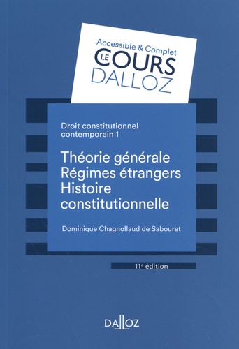 Droit constitutionnel contemporain. Tome 1, Théorie générale, régimes étrangers, histoire constitutionnelle 11e édition