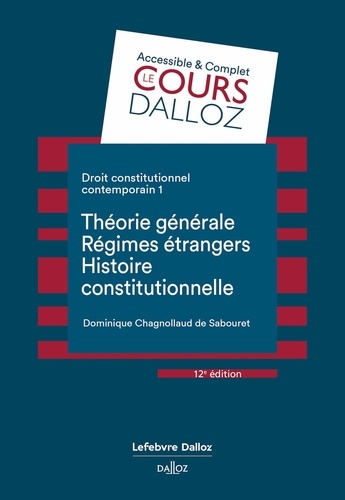 Droit constitutionnel contemporain. Tome 1, Théorie générale, régimes étrangers, histoire constitutionnelle 12e édition