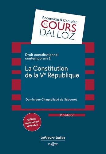 Droit constitutionnel contemporain. Tome 2, La constitution de la Ve République 11e édition