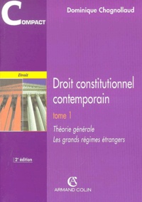 Dominique Chagnollaud - Droit constitutionnel contemporain - Tome 1, Théorie générale, Les régimes étrangers.