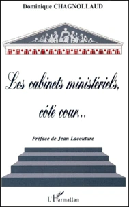 Les cabinets ministériels côté cour