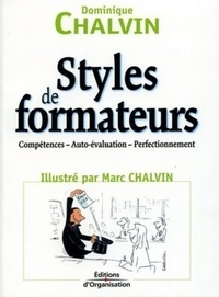 Dominique Chalvin - Styles de formateurs - Compétences, auto-évaluation, perfectionnement.