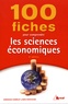 Dominique Chamblay et Marc Montoussé - 100 fiches pour comprendre les sciences économiques.