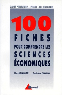 Téléchargement gratuit de Book Finder 100 fiches pour comprendre les sciences économiques par Dominique Chamblay, Marc Montoussé 9782842911393