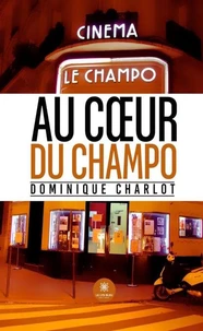 Au coeur du Champo