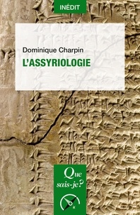 Dominique Charpin - L'Assyriologie.