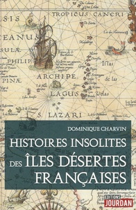 Histoires insolites des îles désertes françaises.pdf