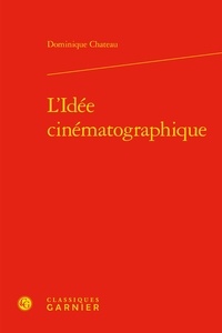 Dominique Chateau - L'idée cinématographique.