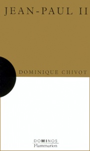 Dominique Chivot - Jean-Paul Ii.